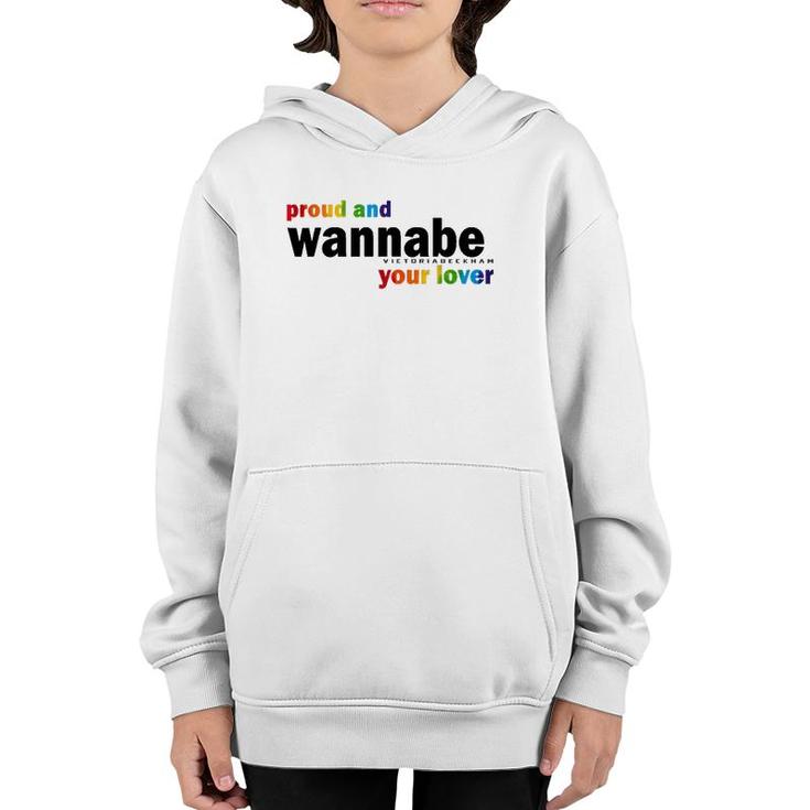Proud And Wannabe Your Lover For Lesbian Gay Pride Lgbt Youth Hoodie