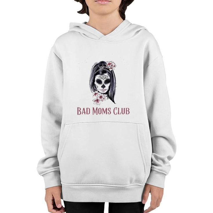 Proud Member Of The Bad Moms Club Mother's Day Skull Youth Hoodie