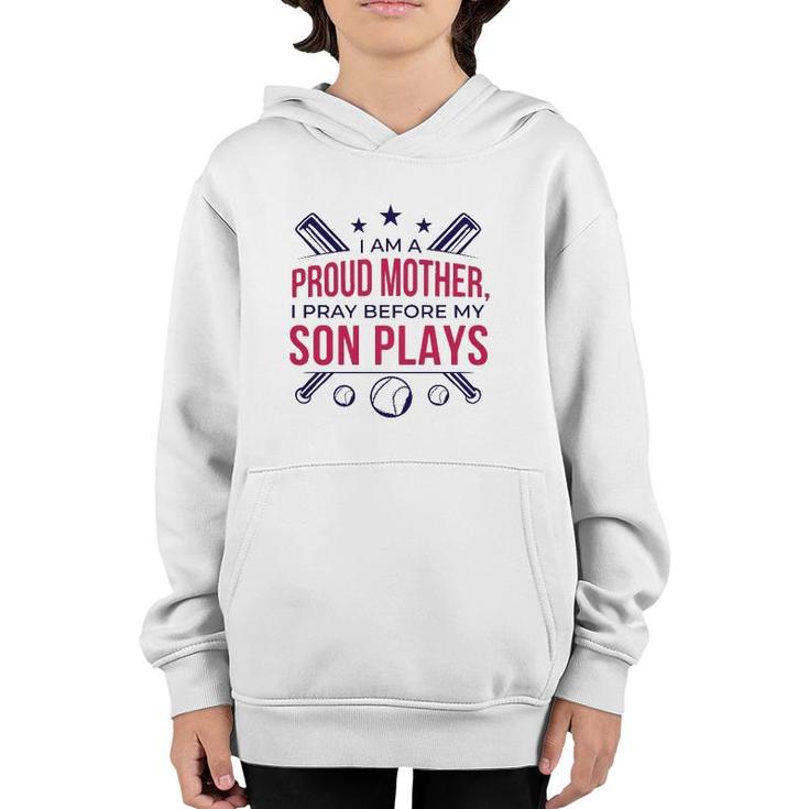 Proud Mother Pray Before Son Plays Baseball Youth Hoodie