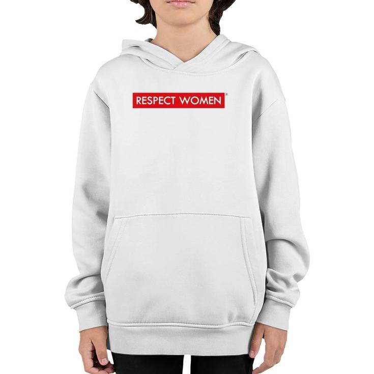 Respect Women Basic Feminist Gift Youth Hoodie