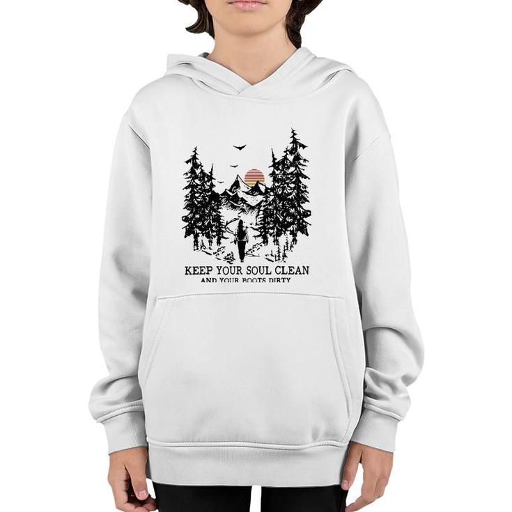 Retro Hiking Camping Keep Your Soul Clean & Your Boots Dirty  Youth Hoodie