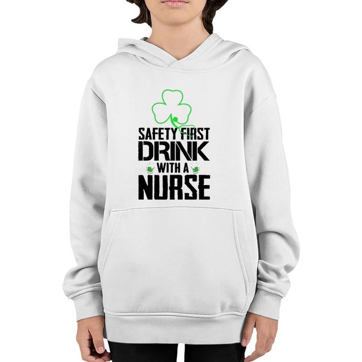 Safety First Drink With A Nurse Beer Lovers St Patrick's Day Youth Hoodie