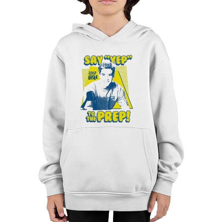 Saved By The Bell Say Yep To The Prep Youth Hoodie