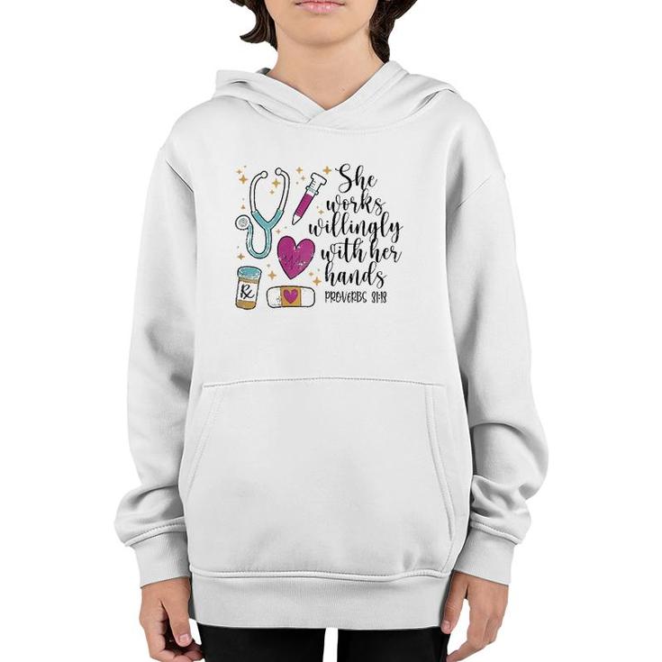 She Works Willingly With Her Hands Cute Nurse Gift Idea Youth Hoodie