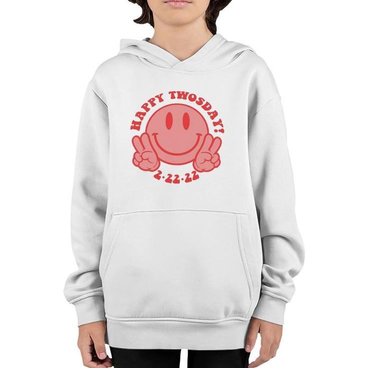 Smile Face Happy Twosday 2022 February 2Nd 2022 - 2-22-22 Gift Youth Hoodie