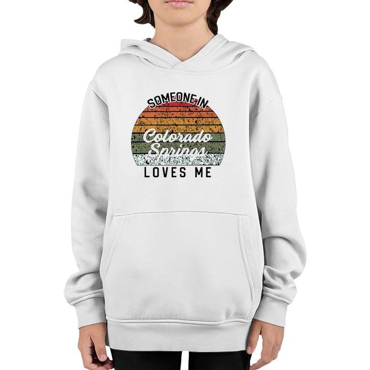 Someone In Colorado Springs Loves Me Usa Family Travel Youth Hoodie