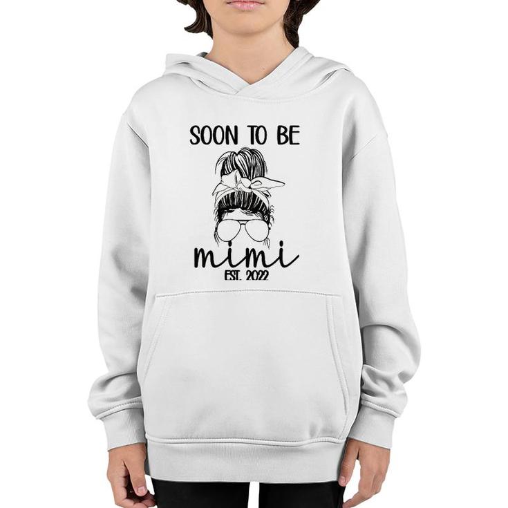 Soon To Be Mimi Est 2022 New Grandma Promoted To Mimi Youth Hoodie