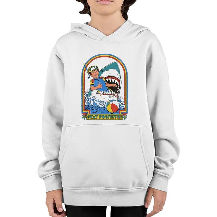 Stay Positive Shark Attack Funny Vintage Retro Comedy Gift  Youth Hoodie