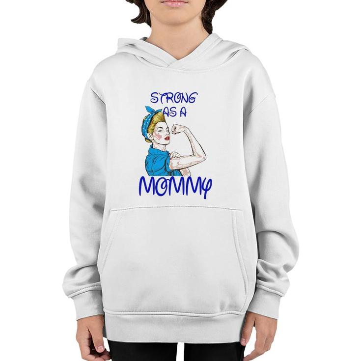 Strong As A Mommy Mother’S Day Black Version Youth Hoodie