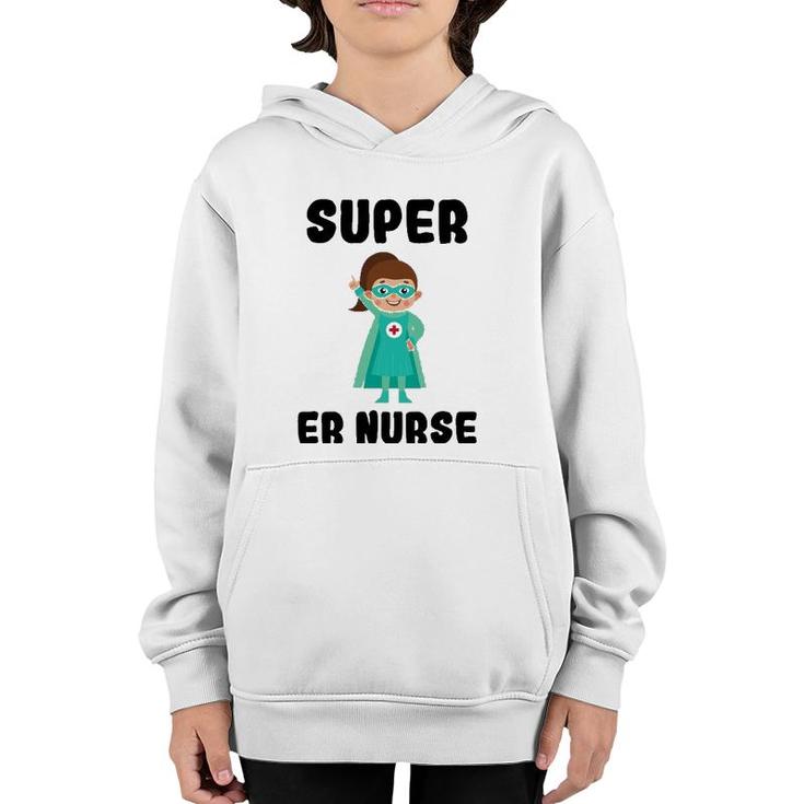Super Er Nurse Funny Cute Women Nurses Gift Youth Hoodie