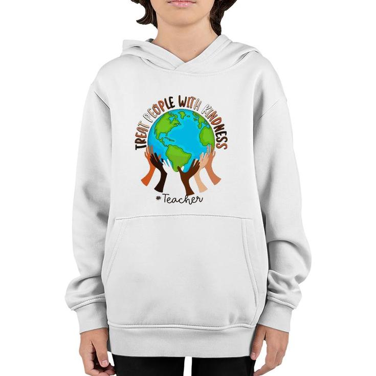 Teacher Treat People With Kindness Youth Hoodie