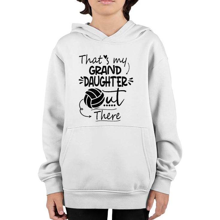 That's My Granddaughter Out There Volleyball For Grandma  Youth Hoodie