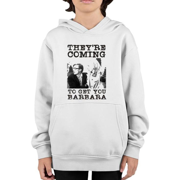 They're Coming To Get You Barbara - Zombie The Living Dead Premium Youth Hoodie