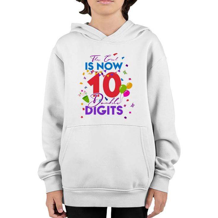 This Girl Is Now 10 Double Digits Birthday 10Th Gift 10 Years Old Youth Hoodie