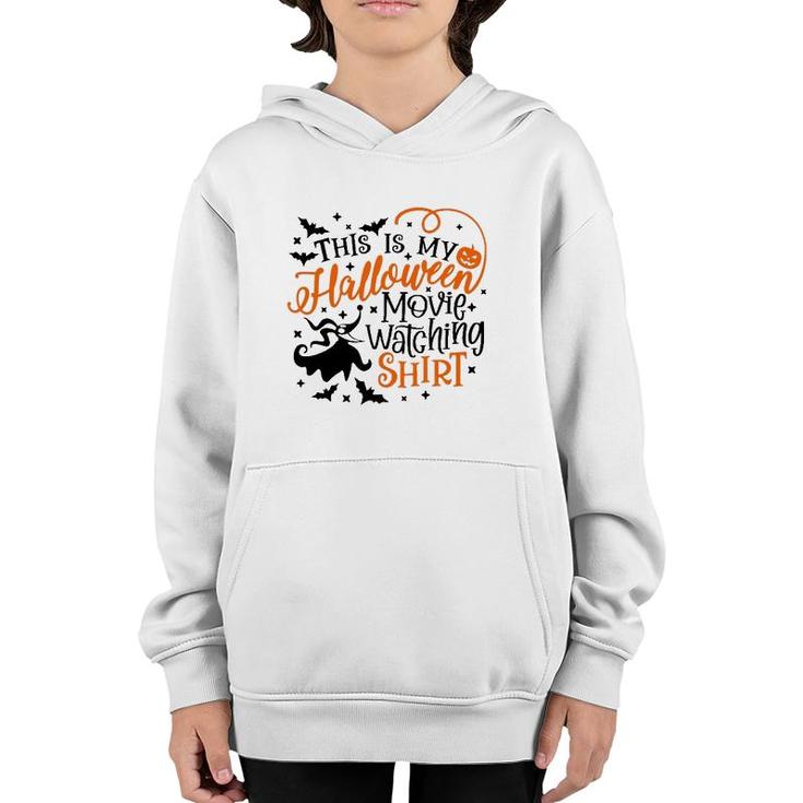 This Is My Halloween Movie Watching  Bats Witch Pumkin Youth Hoodie
