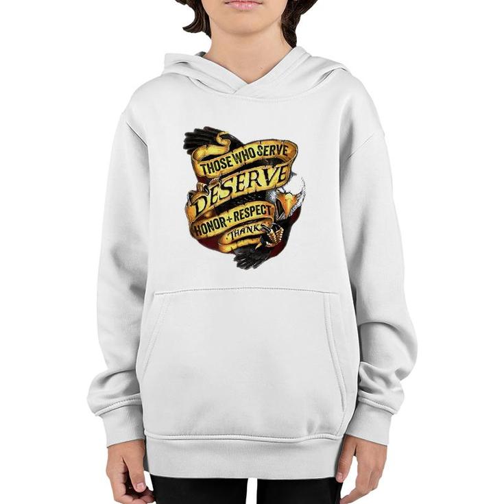 Those Who Serve Deserve Honor Respect Thanks Veterans Flag Youth Hoodie