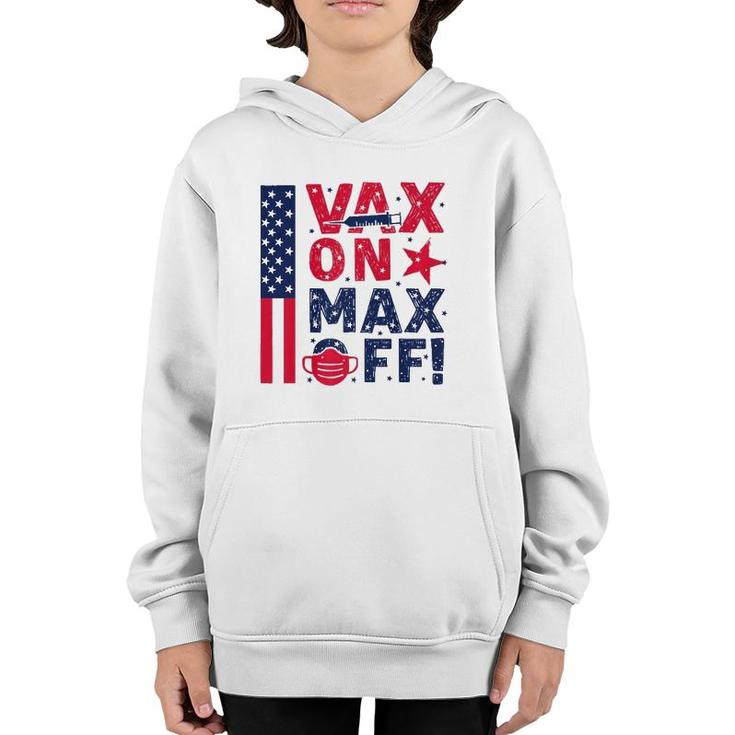 Vax On Max Off  Gift Youth Hoodie