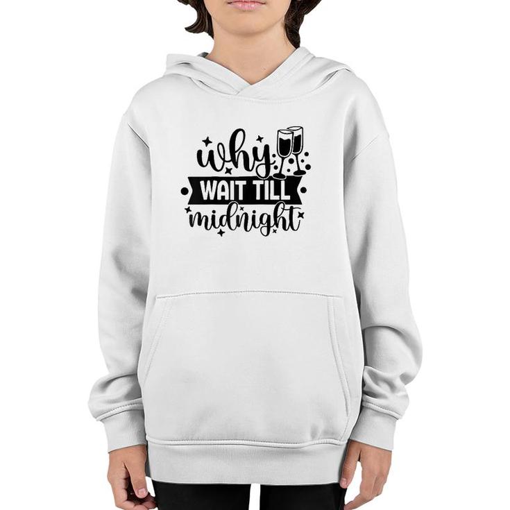 Why Wait Till Midnight Tee  Youth Hoodie