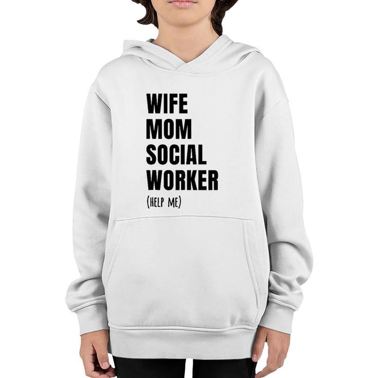 Wife Mom Social Worker, Funny Social Worker Youth Hoodie
