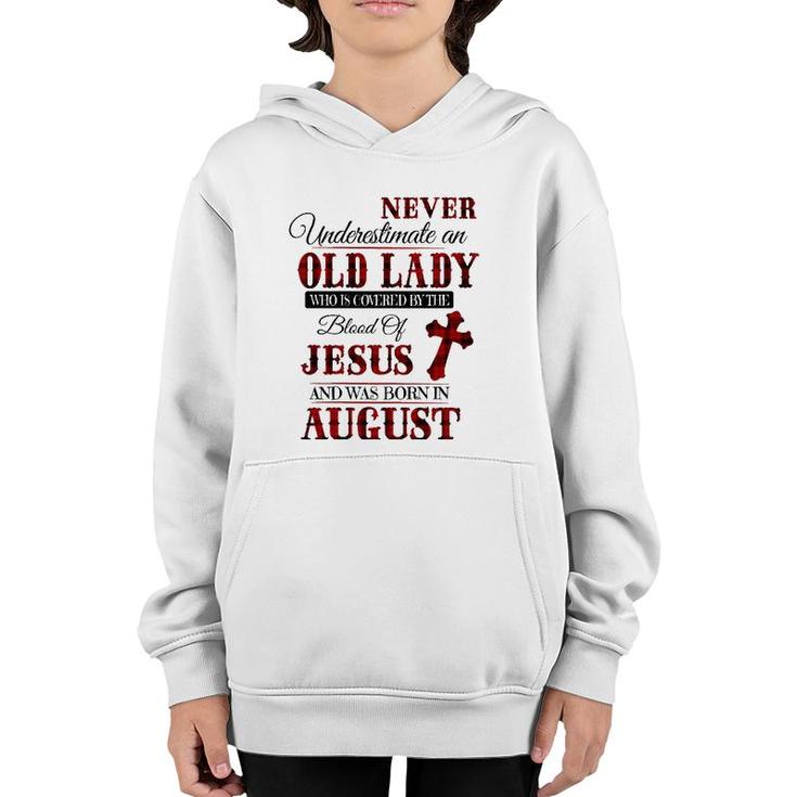 Womens An Old Lady Who Is Covered By The Blood Of Jesus In August Youth Hoodie