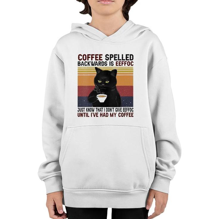 Womens Coffee Spelled Backwards Is Eeffoc Cats Drink Coffee Youth Hoodie
