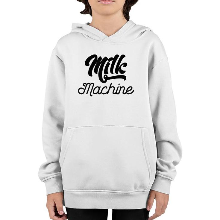Womens Humorous Milk Machine Funny Pregnancy Gifts For Her Mom Youth Hoodie