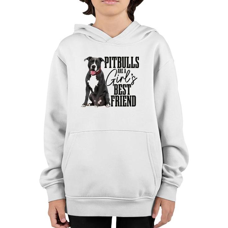 Womens Pitbulls Are A Girl's Best Friend Funny Pitbull Mom Youth Hoodie