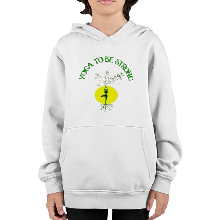 Yoga To Be Strong Tree Youth Hoodie