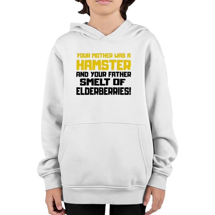 Your Mother Was A Hamster Funny Quote Youth Hoodie