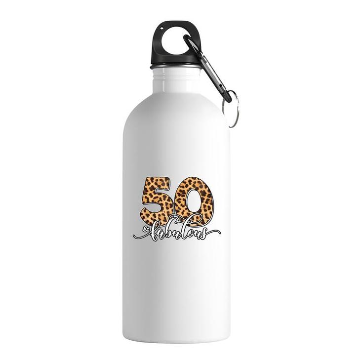 50Th Birthday Fabulous 50 Years Old Cool Leopard Birthday  Stainless Steel Water Bottle