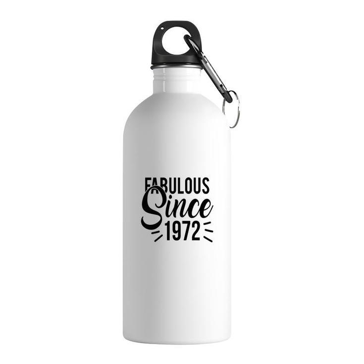 50Th Birthday Gift Bright Fabulous Since 1972 Stainless Steel Water Bottle