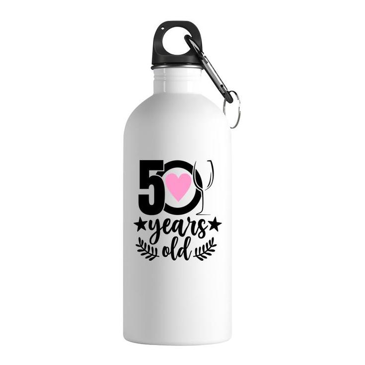 50Th Birthday Gift Happy Birhtday 50 Years Old Stainless Steel Water Bottle