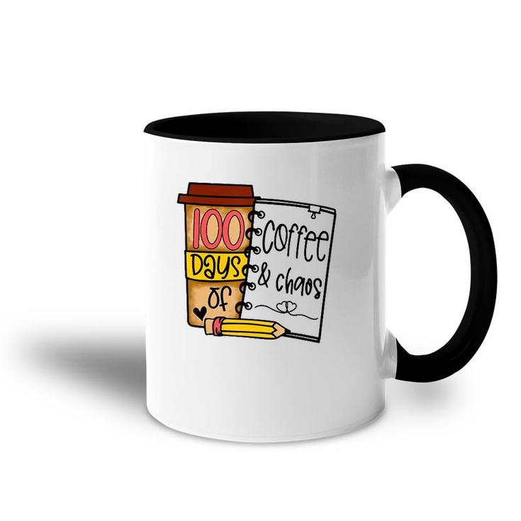 100 Days Of Coffee Chaos Teachers 100Th Day Of School Accent Mug