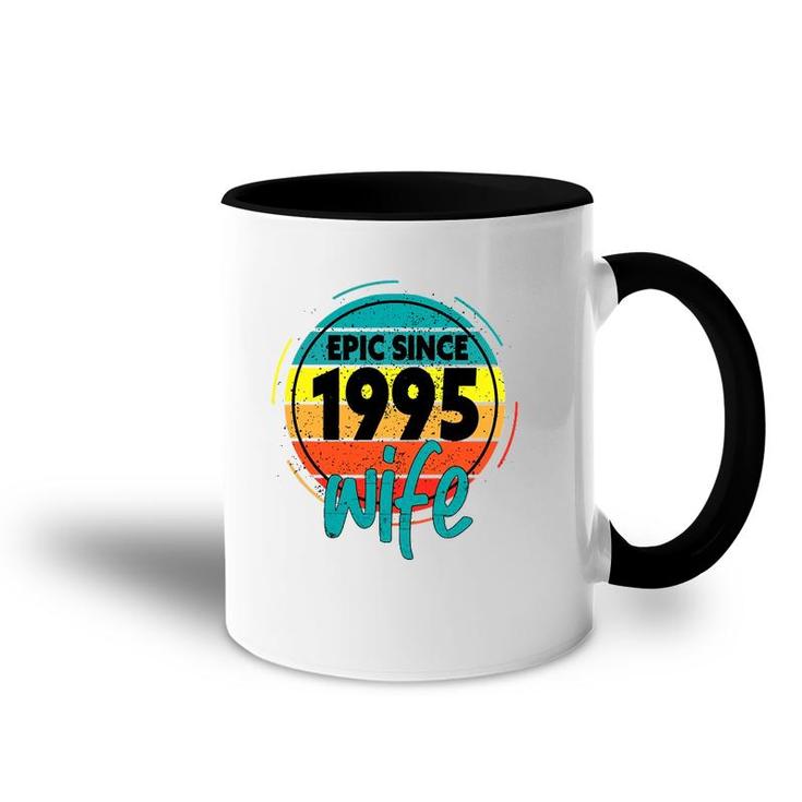 26Th Wedding Anniversary For Her Epic Wife Since 1995 Accent Mug