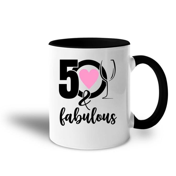 50Th Birthday Gift 50 And Fabulous Heart Wine Accent Mug