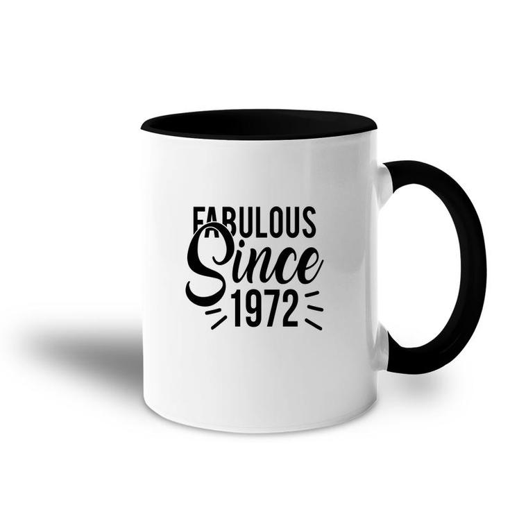50Th Birthday Gift Bright Fabulous Since 1972 Accent Mug