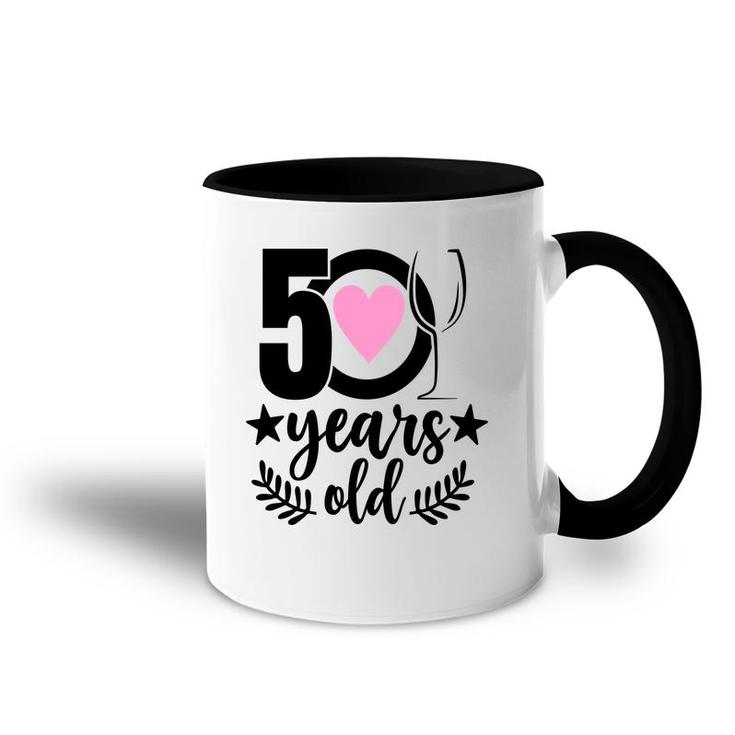 50Th Birthday Gift Happy Birhtday 50 Years Old Accent Mug