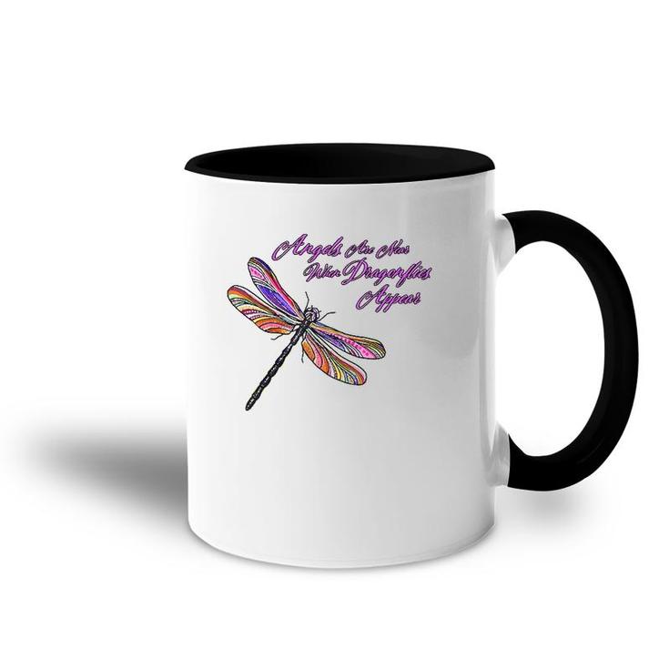 Angels Appear When Dragonflies Are Near - Gift  Accent Mug