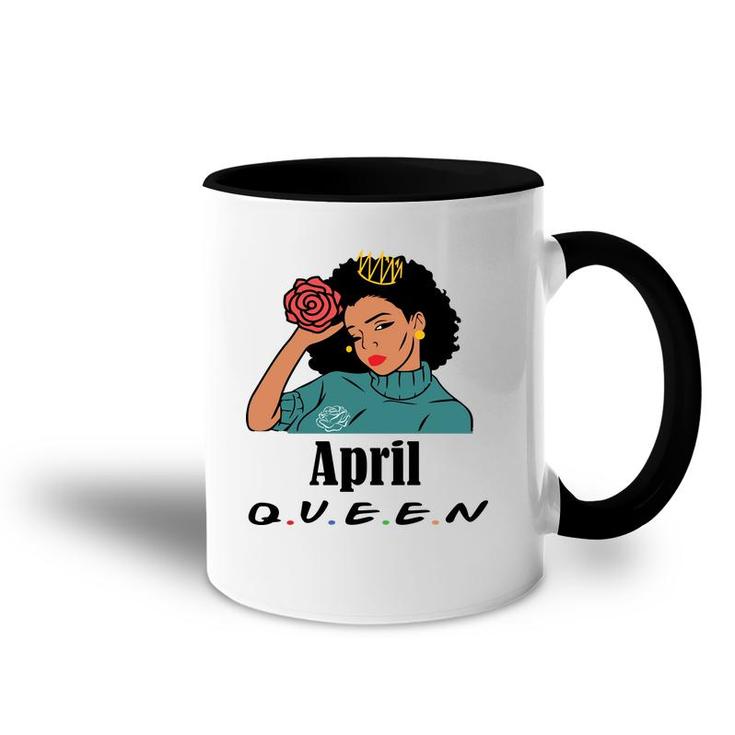 April Women April Queen Beautiful Black Women Birthday Accent Mug