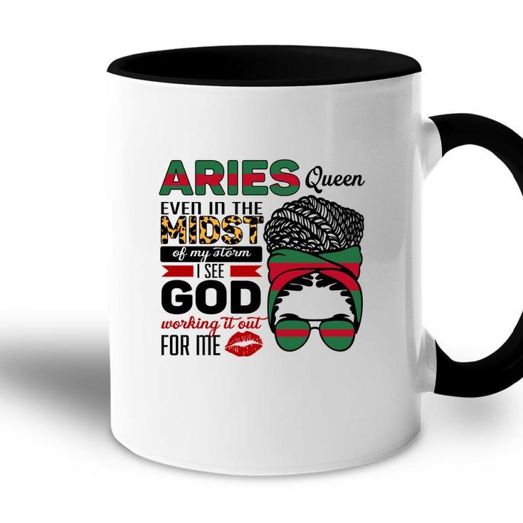 Aries Girls Aries Queen Ever In The Most Of My Storm Birthday Gift Accent Mug