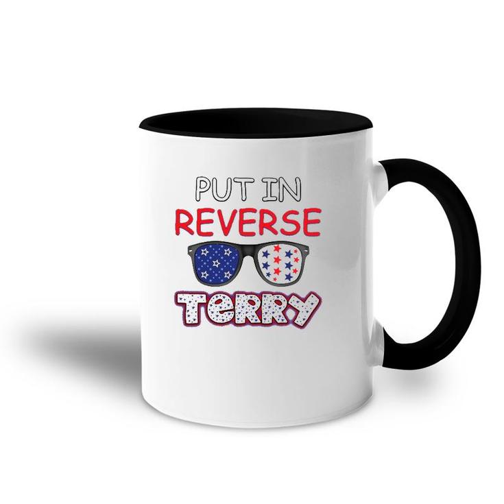 Back Up Terry Put It In Reverse Fourth Of July 4Th Of July Accent Mug