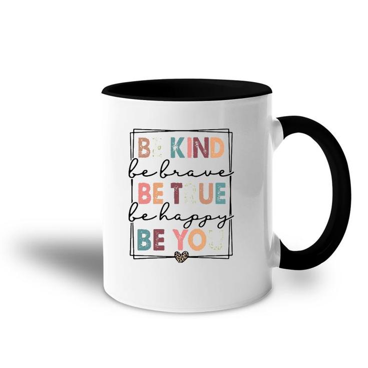 Be Kind Be Brave Be True Be Happy Be You Leopard Heart Women Accent Mug