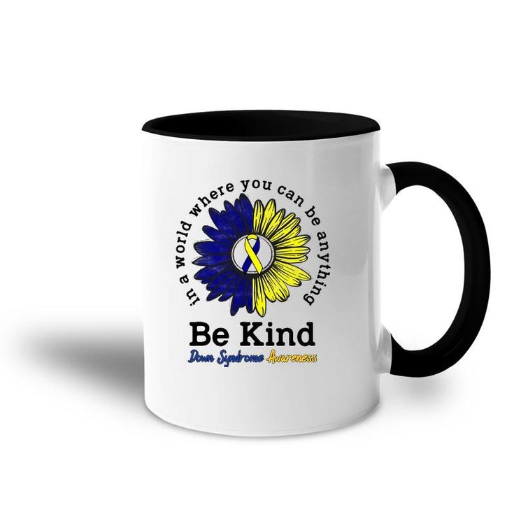 Be Kind World Down Syndrome Day Awareness Ribbon Sunflower Accent Mug