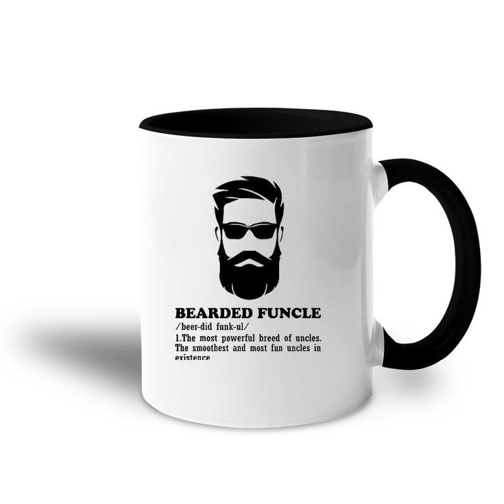 Bearded Funcle Funny Uncle Definition Funny Costume Accent Mug