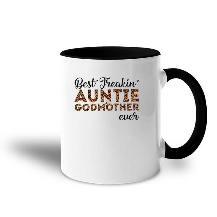 Best Freakin Auntie And Godmother Ever Leoparkskin Version Accent Mug