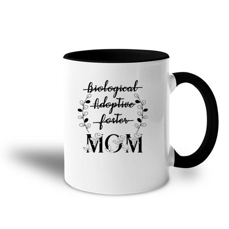 Biological Adoptive Foster Mom Floral Mother's Day Adoption Accent Mug
