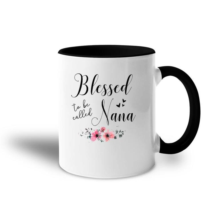 Blessed To Be Called Nana Mother's Day Gift Grandma Women Accent Mug