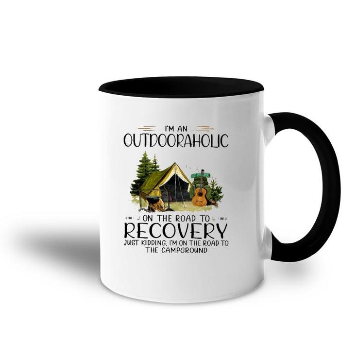 Camping I'm An Outdooraholic On The Road To Recovery Campground Accent Mug