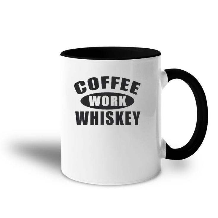 Coffee Work Whiskey Men's  Accent Mug