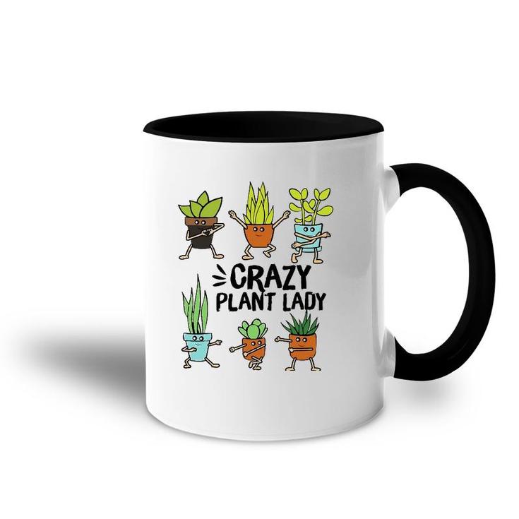 Crazy Plant Lady  Funny Gardening Plant Lovers Tee Accent Mug